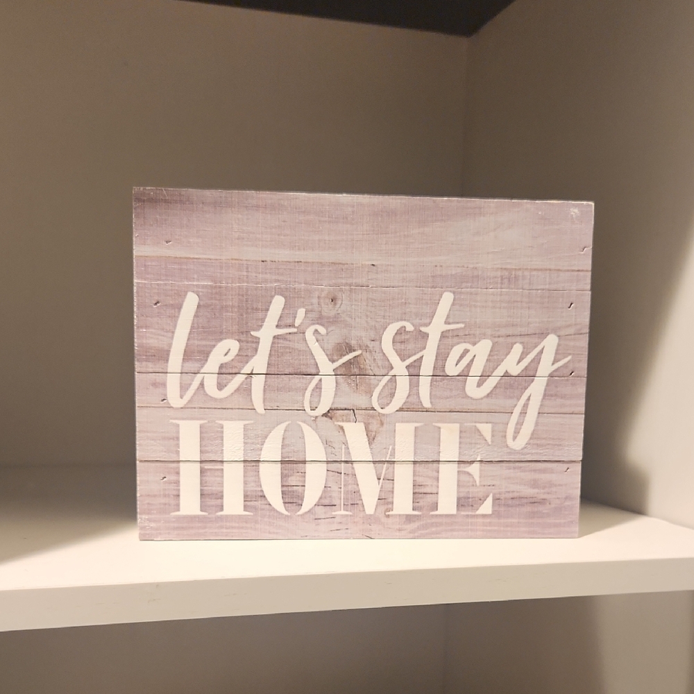 Nwt. Rustic Whitewashed 'Let's Stay Home' Wall Sign
